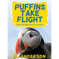 Puffins Take Flight - Hardcover