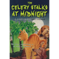 The Celery Stalks at Midnight - Hardcover
