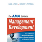 The AMA Guide to Management Development - Paperback