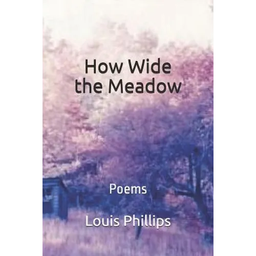 How Wide the Meadow: Poems - Paperback