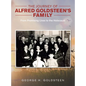 The Journey of Alfred Goldsteen's Family: From Promising Lives to the Holocaust - Hardcover