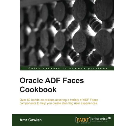 Oracle Adf Faces Cookbook - Paperback