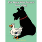 The Duck Who Turned Into a Dog - Hardcover