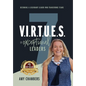 7 V.I.R.T.U.E.S. of Exceptional Leaders - Hardcover