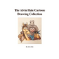 The Alvin Hale Cartoon Drawing Collection - Hardcover