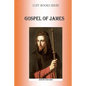 Gospell of James: Protevangelion - Paperback