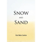 Snow and Sand - Paperback