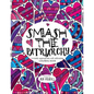 Smash the Patriarchy: A totally appropriate self-affirming coloring book - Paperback