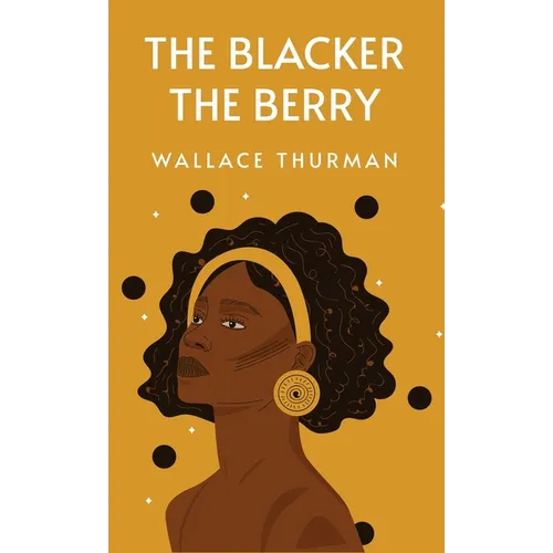 The Blacker the Berry - Hardcover