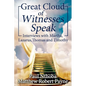 Great Cloud of Witnesses Speak: Interviews with Martha, Lazarus, Thomas, and Timothy - Paperback