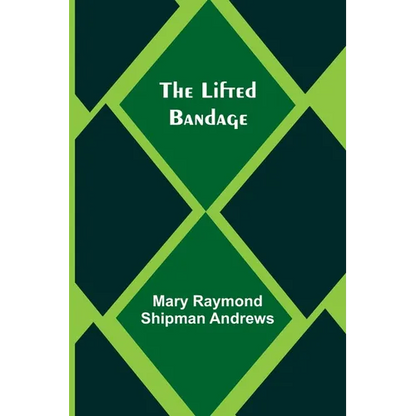 The Lifted Bandage - Paperback