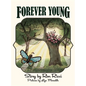 Forever Young: A Story of Everlasting Friendship - Hardcover