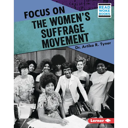 Focus on the Women's Suffrage Movement - Library Binding