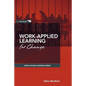 Work-Applied Learning for Change - Paperback