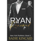 Ryan Renewed: New York Ruthless: Book 5 - Paperback