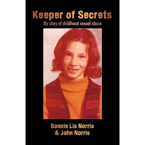 Keeper of Secrets: My Story of Childhood Sexual Abuse - Paperback