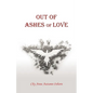 Out of Ashes of Love - Paperback