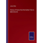 History of France from the Earliest Time to MDCCCXLVIII - Paperback