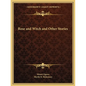 Rose and Witch and Other Stories - Paperback