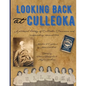Looking Back at Culleoka: A pictorial history of Culleoka, Tennessee and surrounding communities - Paperback