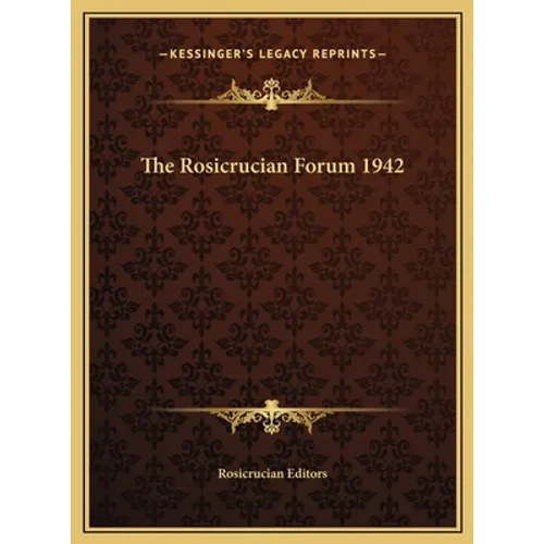 The Rosicrucian Forum 1942 - Hardcover