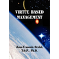 Virtue Based Management - Hardcover