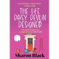 The Life Daisy Devlin Designed: An Ex-Boyfriend, A Dream Project, A Perfect Storm - Paperback
