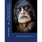 The Social Life of the Blackfoot Indians: Anthropology Classics - Paperback