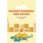 Islamic Manners And Values: 100 moral Stories For Kids: Book Full Of Educational and Instructive Stories About Good Manners And Values For Childre - Paperback
