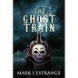 The Ghost Train - Paperback