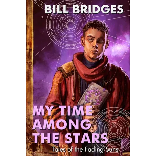 My Time Among the Stars: Tales of the Fading Suns - Paperback