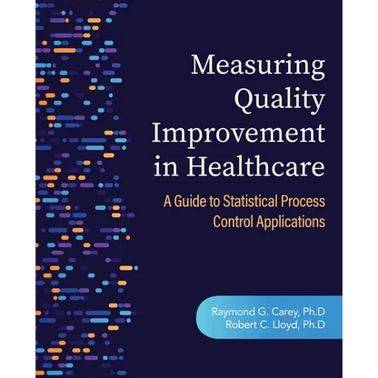 Measuring Quality Improvement in Healthcare: A Guide to Statistical Process Control Applications - Paperback