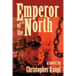 Emperor of the North - Paperback