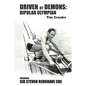 Driven by Demons: Bipolar Olympian - Paperback