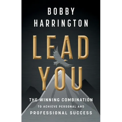 Lead You: The Winning Combination to Achieve Personal and Professional Success - Paperback