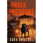Under Pressure: A Spellbinding Crime Thriller - Paperback