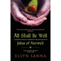 All Shall Be Well: A Modern-Language Version of the Revelation of Julian of Norwich - Paperback