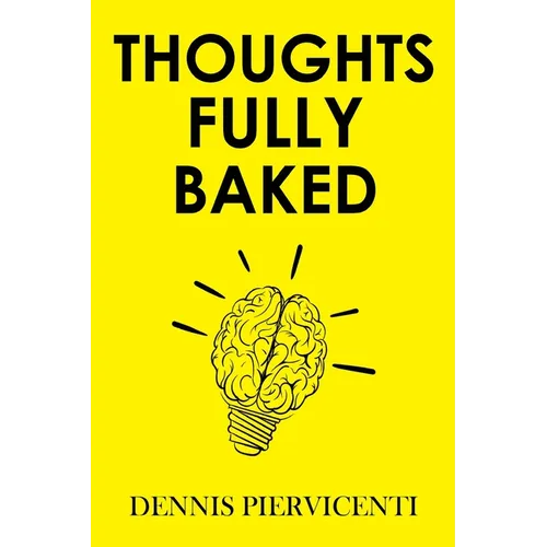 Thoughts Fully Baked - Paperback
