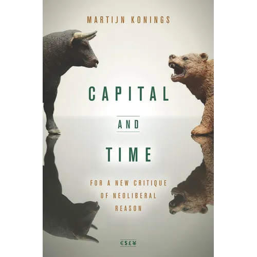Capital and Time: For a New Critique of Neoliberal Reason - Paperback
