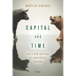 Capital and Time: For a New Critique of Neoliberal Reason - Paperback