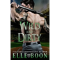 Wild And Dirty - Paperback