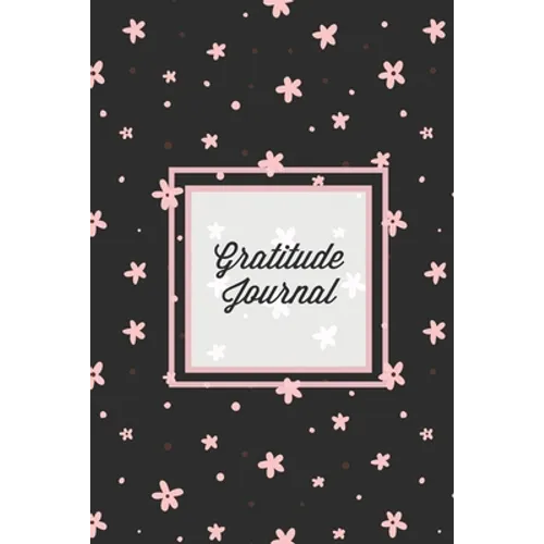 Gratitude Journal: Guided Daily Writing Prompts, Life Reflection, Write Positive Things You're Grateful & Thankful For, Every Day Thought - Paperback