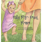 Hold My Hand, Mama - Hardcover