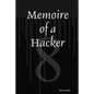 Memoire of a Hacker - Paperback