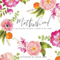 Motherhood: 55 Reflections on What It Means to Be a Mom - Hardcover