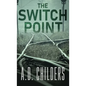 The Switch Point - Hardcover