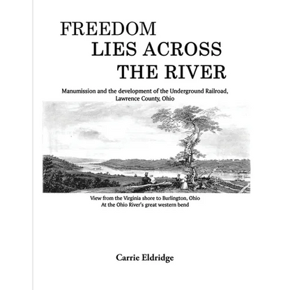 Freedom Lies Across the River - Paperback