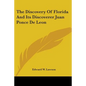 The Discovery Of Florida And Its Discoverer Juan Ponce De Leon - Paperback