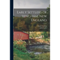 Early Settlers of Hingham, New England - Paperback
