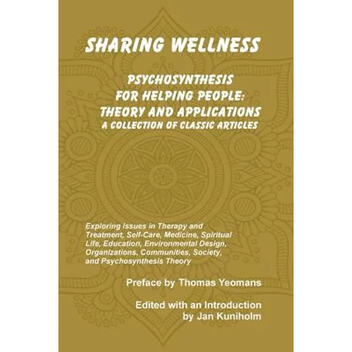 Sharing Wellness: Psychosynthesis for Helping People - Paperback